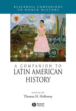 Companion to Latin American History  9781405131612 Front Cover
