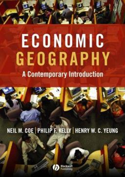 Economic Geography A Contemporary Introduction  9781405132190 Front Cover