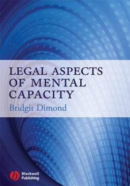Legal Aspects of Mental Capacity 2nd 9781405133593 Front Cover