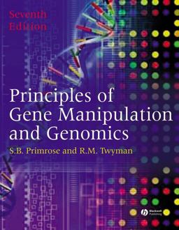 Principles of Gene Manipulation and Genomics 7th 9781405135443 Front Cover