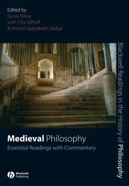 Medieval Philosophy Essential Readings with Commentary  9781405135658 Front Cover