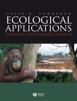 Ecological Applications Toward a Sustainable World  9781405136983 Front Cover