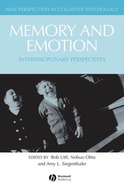 Memory and Emotion Interdisciplinary Perspectives  9781405139823 Front Cover