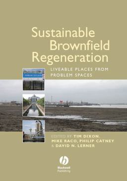 Sustainable Brownfield Regeneration Sustainable Brownfield Regeneration