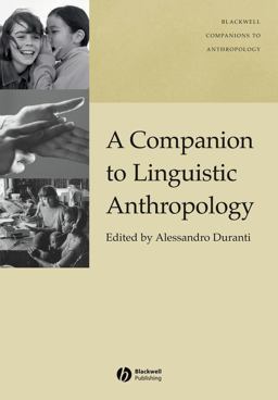 Companion to Linguistic Anthropology  9781405144308 Front Cover