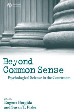 Beyond Common Sense Psychological Science in the Courtroom  9781405145749 Front Cover