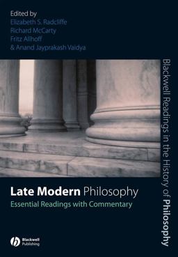 Late Modern Philosophy Essential Readings with Commentary  9781405146890 Front Cover