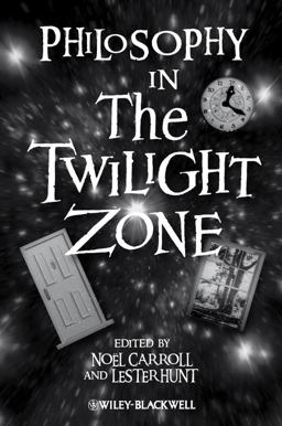 Philosophy in the Twilight Zone  9781405149051 Front Cover