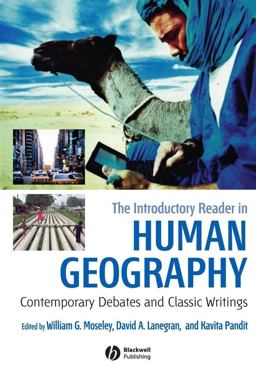 Introductory Reader in Human Geography Contemporary Debates and Classic Writings  9781405149228 Front Cover