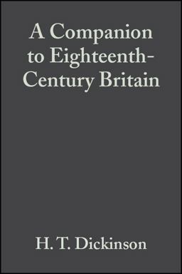 Companion to Eighteenth-Century Britain  9781405149631 Front Cover