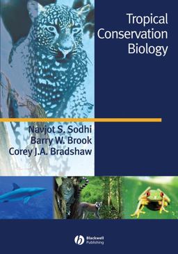 Tropical Conservation Biology  9781405150736 Front Cover
