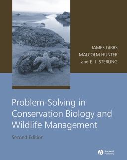 Problem-Solving in Conservation Biology and Wildlife Management 2nd 9781405152877 Front Cover