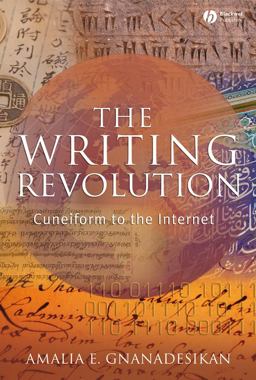 Writing Revolution Cuneiform to the Internet  9781405154062 Front Cover
