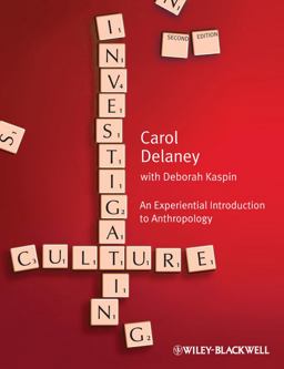 Investigating Culture An Experiential Introduction to Anthropology 2nd 9781405154246 Front Cover