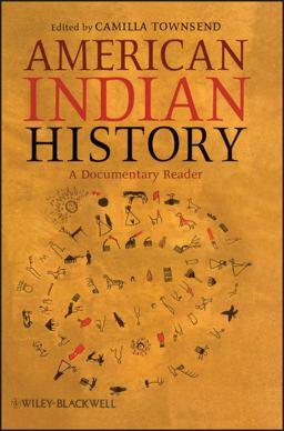 American Indian History A Documentary Reader  9781405159081 Front Cover