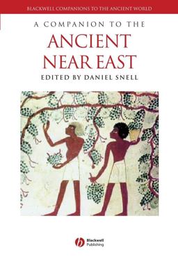 Companion to the Ancient near East  9781405160018 Front Cover