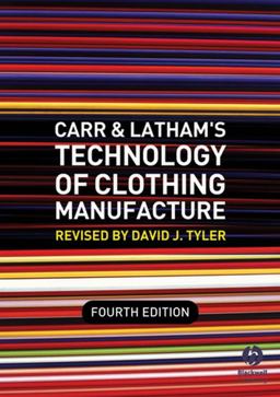 Carr and Latham's Technology of Clothing Manufacture 4th 2008 Revised  9781405161985 Front Cover