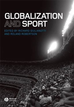 Globalization and Sport  9781405162692 Front Cover