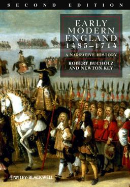 Early Modern England, 1485-1714 A Narrative History 2nd 9781405162753 Front Cover