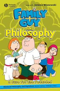 Family Guy and Philosophy  9781405163163 Front Cover