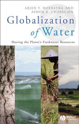Globalization of Water Sharing the Planet's Freshwater Resources  9781405163354 Front Cover