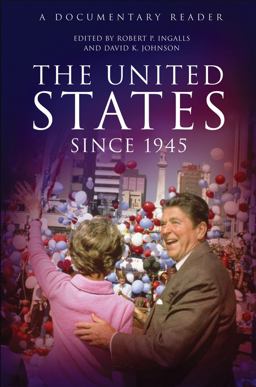United States Since 1945 A Documentary Reader  9781405167147 Front Cover