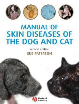 Manual of Skin Diseases of the Dog and Cat 2nd 9781405167536 Front Cover