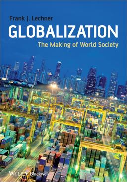 Globalization The Making of World Society  9781405169059 Front Cover
