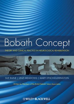 Bobath Concept Theory and Clinical Practice in Neurological Rehabilitation  9781405170413 Front Cover