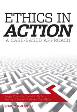 Ethics in Action A Case-Based Approach  9781405170970 Front Cover