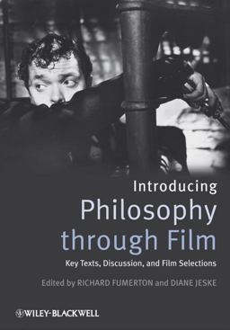 Introducing Philosophy Through Film Key Texts, Discussion, and Film Selections  9781405171014 Front Cover