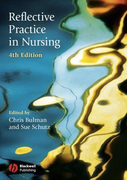 Reflective Practice in Nursing Reflective Practice in Nursing