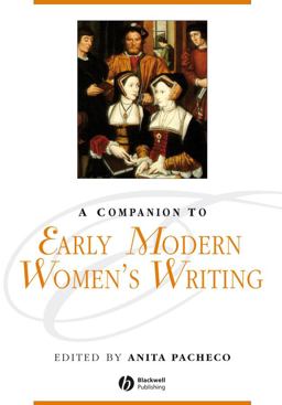 Companion to Early Modern Women's Writing  9781405176118 Front Cover