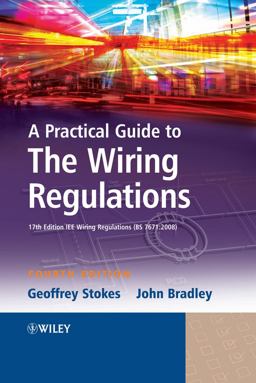 A Practical Guide to the Wiring Regulations