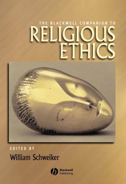 Blackwell Companion to Religious Ethics  9781405177580 Front Cover