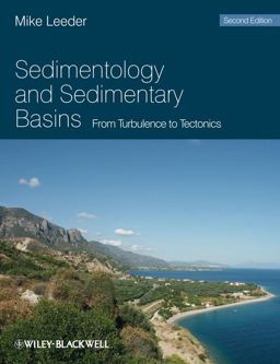 Sedimentology and Sedimentary Basins From Turbulence to Tectonics 2nd 9781405177832 Front Cover