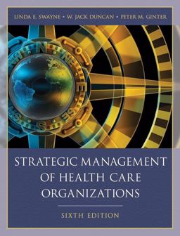Strategic Management of Health Care Organizations 6th 9781405179188 Front Cover