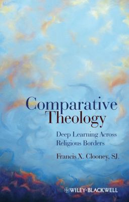 Comparative Theology Deep Learning Across Religious Borders  9781405179744 Front Cover