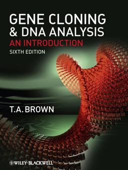 Gene Cloning and DNA Analysis An Introduction 6th 9781405181730 Front Cover