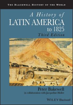 History of Latin America To 1825 3rd 9781405183680 Front Cover