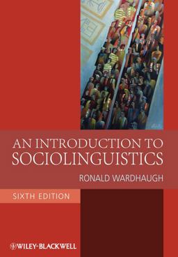 Introduction to Sociolinguistics 6th 9781405186681 Front Cover