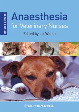 Anaesthesia for Veterinary Nurses 2nd 9781405186735 Front Cover