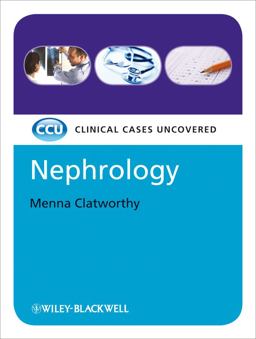 Nephrology Clinical Cases Uncovered  9781405189903 Front Cover