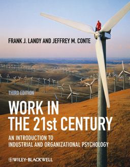 Work in the 21st Century An Introduction to Industrial and Organizational Psychology 3rd 9781405190251 Front Cover
