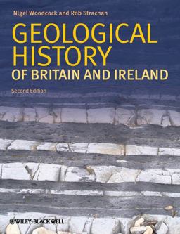 Geological History of Britain and Ireland 2nd 9781405193818 Front Cover