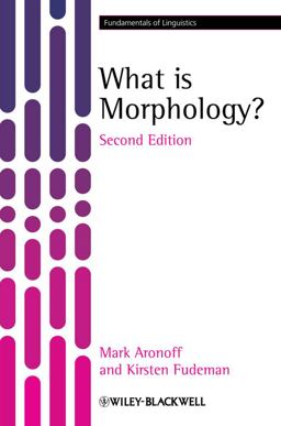 What Is Morphology? 2nd 9781405194679 Front Cover
