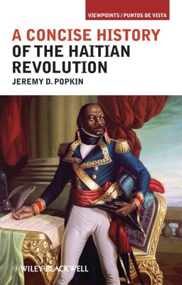 Concise History of the Haitian Revolution  9781405198219 Front Cover