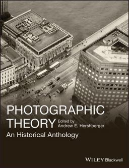 Photographic Theory An Historical Anthology  9781405198639 Front Cover