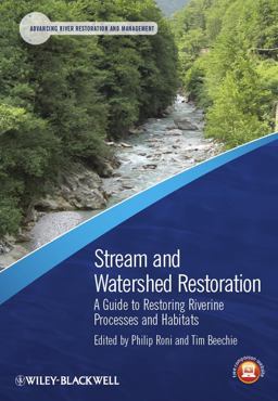 Stream and Watershed Restoration A Guide to Restoring Riverine Processes and Habitats  9781405199568 Front Cover