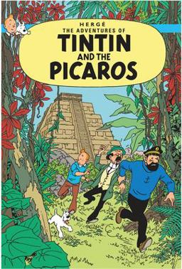 Tintin and the Picaros (the Adventures of Tintin)